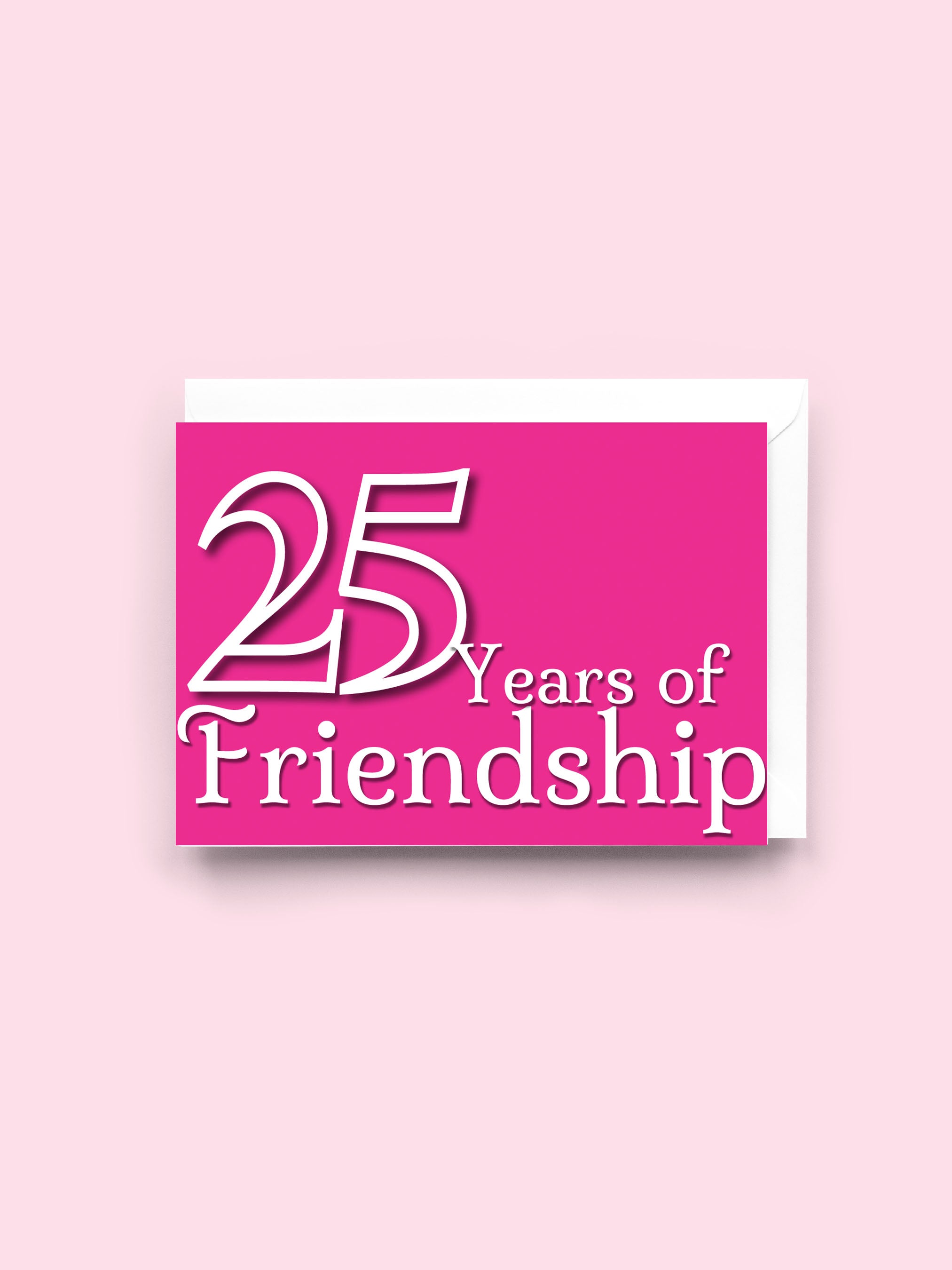 Card with '25 Years of Friendship' text on a pink background