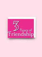 Card with '3 Years of Friendship' text on a pink background
