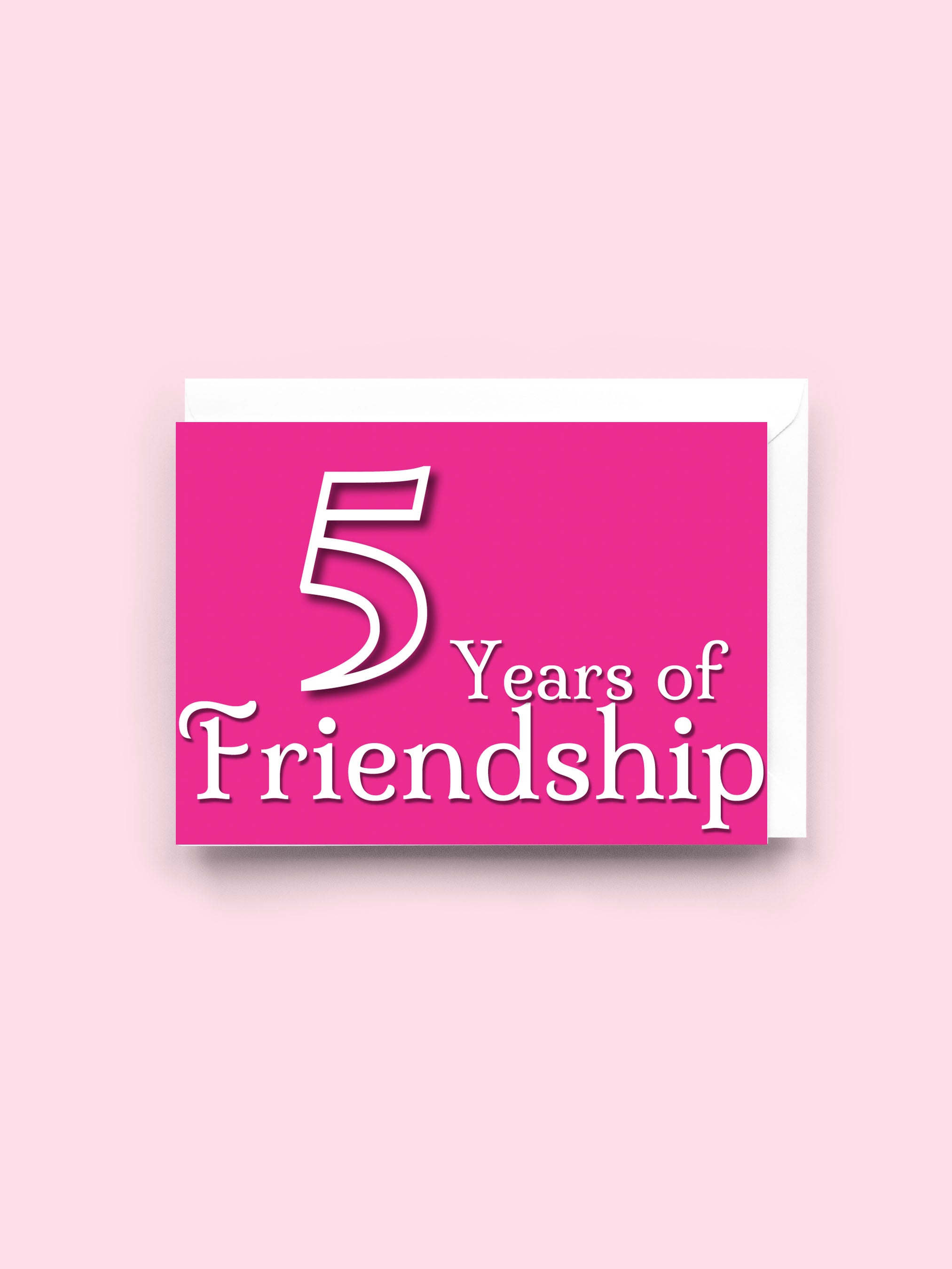 Card with '5 Years of Friendship' text on a pink background