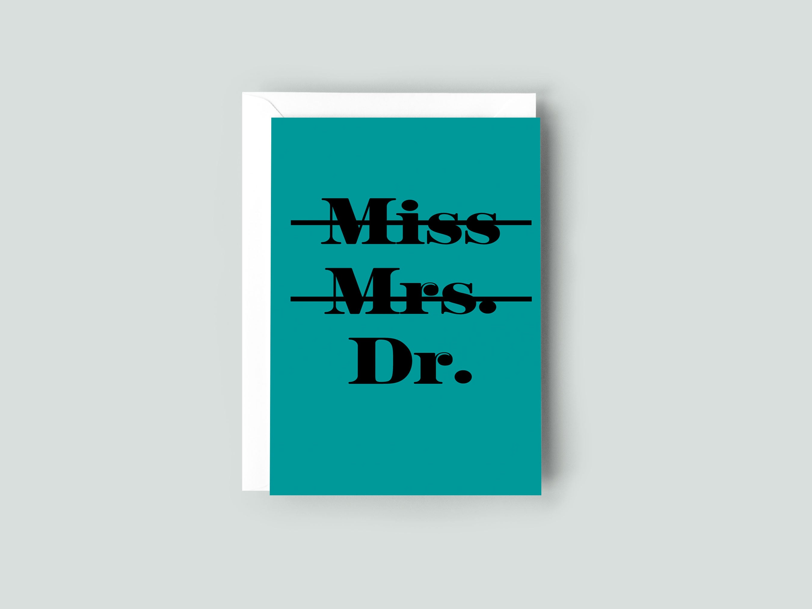 Teal card with 'Miss Mrs. Dr.' text on a gray background